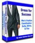 Dress For Success Tips - Common Mistakes Made By Those Looking To Dress For Success
